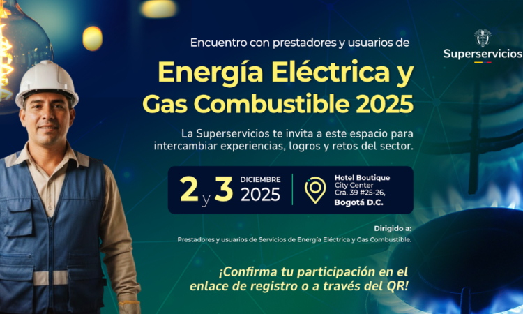2 y 3 de diciembre de 2025 en Bogotá, SSPD organiza encuentro para fortalecer sector de energía eléctrica y gas combustible